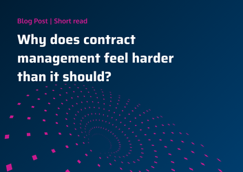 Why contract management feels harder than it should