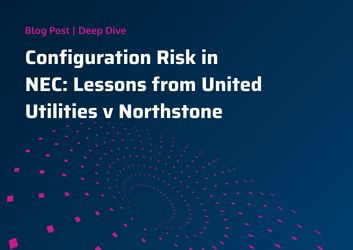 Configuration Risk in NEC Management: Lessons from United Utilities v Northstone