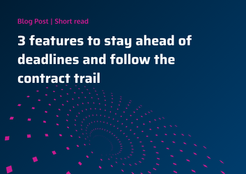 Get more from FastDraft: 3 features to stay ahead of deadlines and follow the contract trail